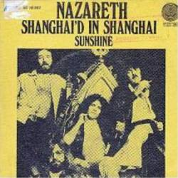 Nazareth : Shanghai'd in Shanghai - Sunshine